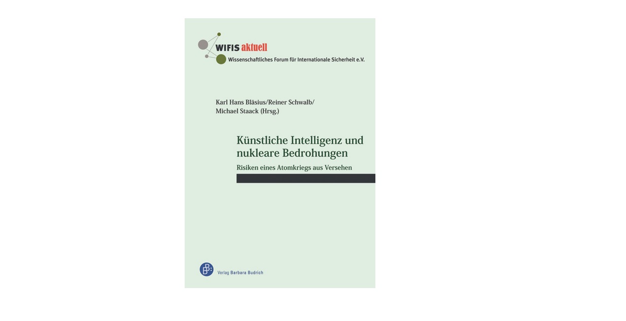 Mehr über den Artikel erfahren „Künstliche Intelligenz und nukleare Bedrohungen“