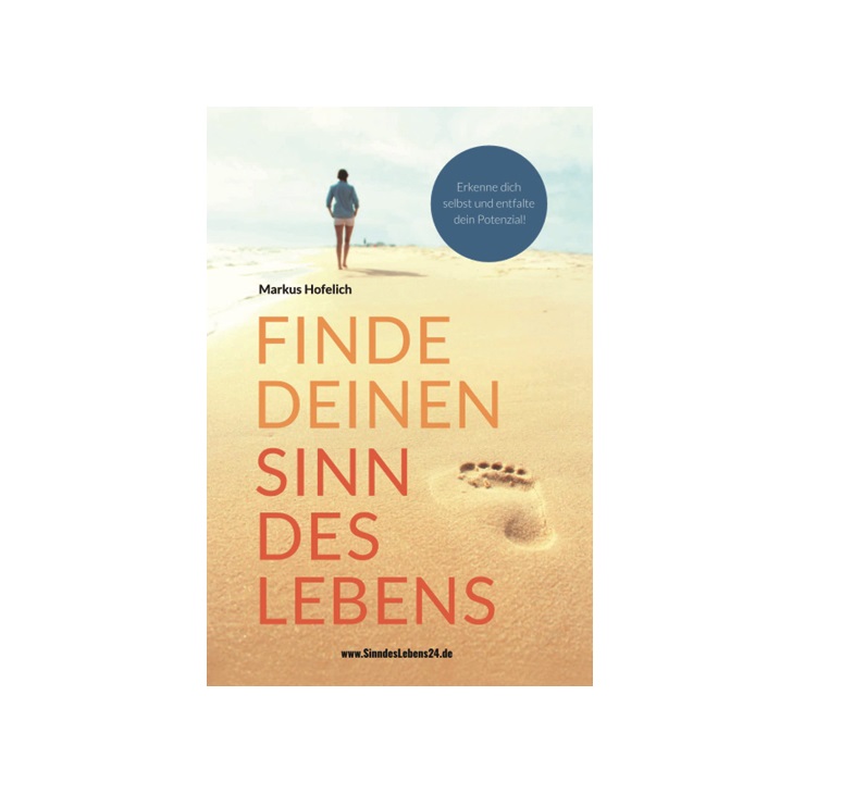 Read more about the article „Finde deinen Sinn des Lebens“