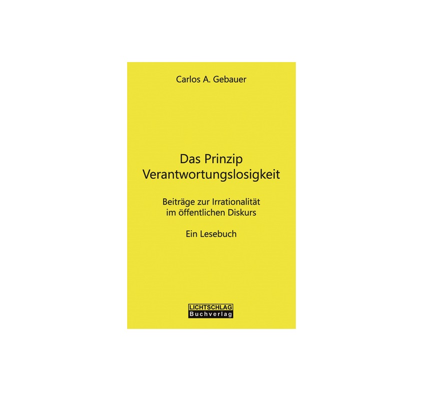 Mehr über den Artikel erfahren „Das Prinzip Verantwortungslosigkeit“