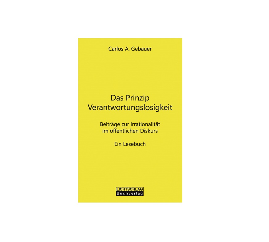 Read more about the article „Das Prinzip Verantwortungslosigkeit“